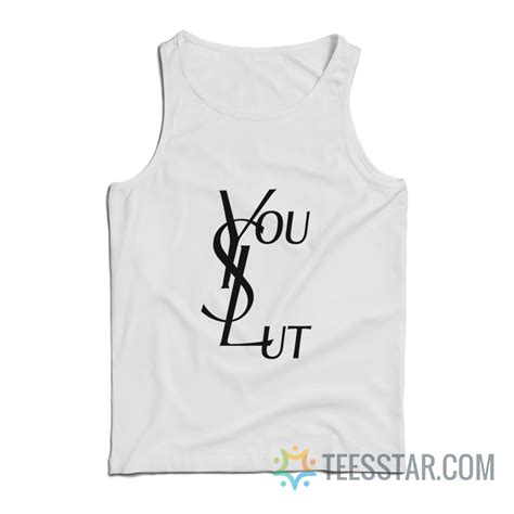 ysl you slut shirt|YSL Designer 'You Slut' Tee, Cool Unisex T.